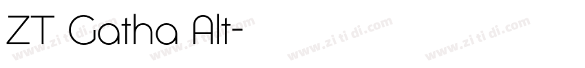 ZT Gatha Alt字体转换